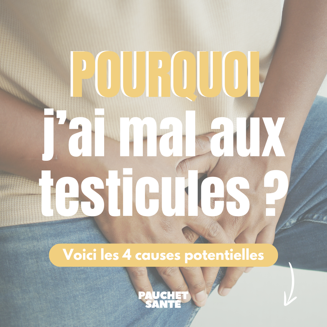 4 signes de la douleur testiculaire